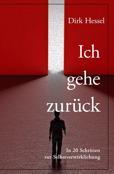 Dirk Hessels Buch »Ich gehe zurück«