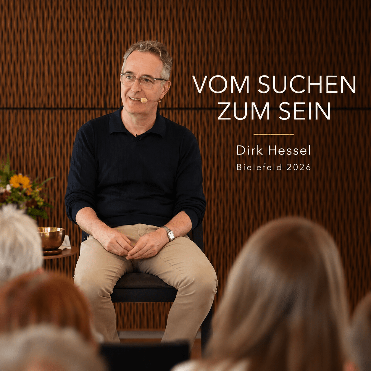 Vom Suchen zum Sein – Vortrag von Dirk Hessel